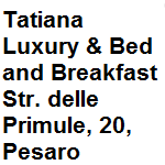 Hotel Tatiana luxury Villa & bed and breakfast Pesaro. La struttura si trova a 5 minuti di auto dalla baia del re e 8 minuti da spiaggia di Levante. Offre internet gratuito. Indirizzo della struttura: strada delle primule 20 Pesaro cell. 3292671549