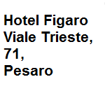 Hotel 3 stelle situato direttamente sul lungomare di Pesaro e a pochi metri dalla spiaggia e dal centro storico, dispone di diverse tipologie di camere per soddisfare ogni esigenza sia singola che familiare per una vacanza al mare rilassante e allo stesso modo piacevole. Offre internet gratuito. Indirizzo della struttura vl. Trieste 71 Pesaro tel. 0721.32949 - fax 0721.64216