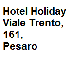 Albergo a tre stelle dispone di camere singole doppie triple, accesso alla spiaggia privata e mezza pensione inclusa, offre internet gratuito. Indirizzo della struttura: vl.Trento 161 Pesaro tel. 0721.34851/69138 - fax 0721.370310