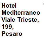 Hotel 3 stelle dispone di 3 tipologie di camere: Basic, Standard, Superior,  ubicato direttamente sul mare, offre internet gratis. Indirizzo della struttura: vl. Trieste, 199 Pesaro  tel. 0721.31556 - fax 0721.34148