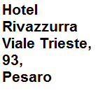 Albergo categoria 3 stelle, dispone di 37 camere, offre ai clienti la connessione ad internet gratuita. Indirizzo della struttura: vl. Trieste 93  Pesaro tel. 0721.32955 - cell. 339.6788604 - fax 0721.31090