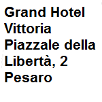 Albergo categoria 5 stelle, dispone di 27 camere e di 9 suite ed e' posizionato fronte mare. Dispone inoltre di Piscina Esterna con Idromassaggio e Centro Benessere. Offre ai clienti la connessione ad Internet gratuita. Indirizzo struttura: P.le della Liberta' 2 Pesaro tel. 0721.34343 - fax 0721.65204